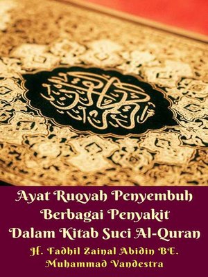 cover image of Ayat Ruqyah Penyembuh Berbagai Penyakit Dalam Kitab Suci Al-Quran